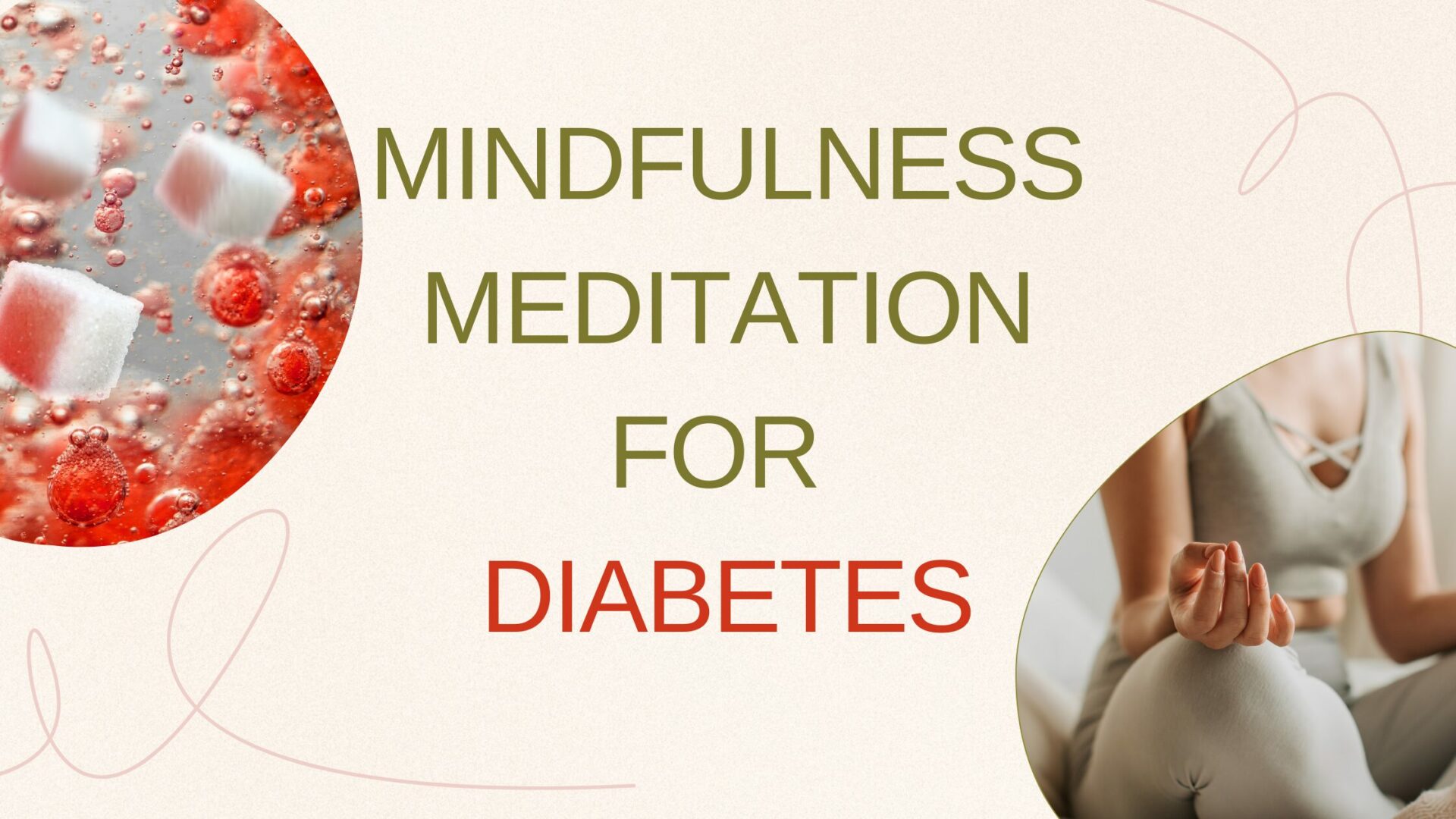 You are currently viewing Advantages of Mindfulness Meditation for Diabetes